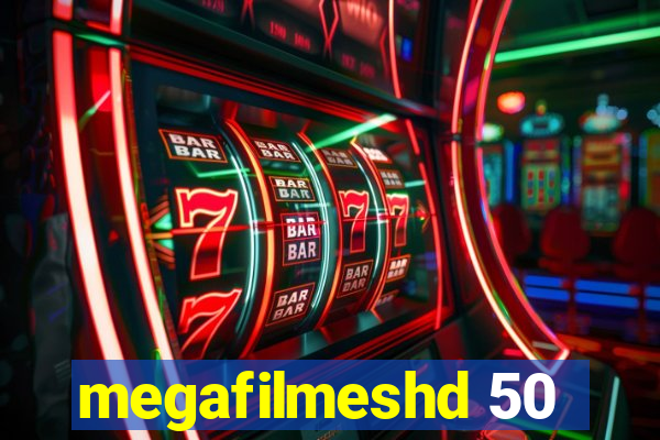 megafilmeshd 50